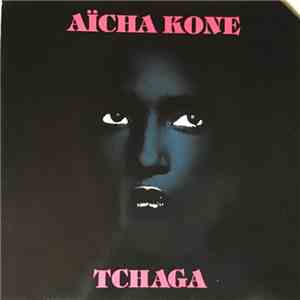 Aïcha Kone - Tchaga download free