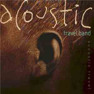 Acoustic Travel Band - Acoustic Travel download free
