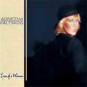 Agnetha Fältskog - Eyes Of A Woman download free