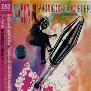 AIR - Surfing On A Rocket E.P. download free