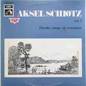 Aksel Schiøtz - Aksel Schiøtz vol. 2. Danske sange og romancer download free