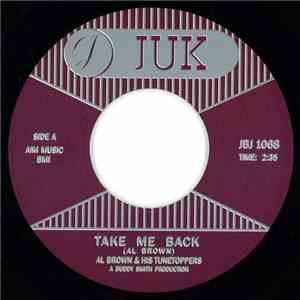 Al Brown & His Tunetoppers - Take Me Back / Sweet Little Love download free