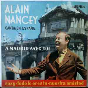 Alain Nancey - A Madrid avec toi download free