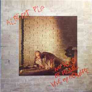 Albert Pla - No Solo De Rumba Vive El Hombre download free