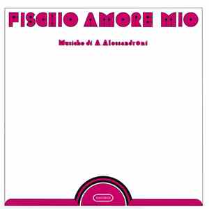 Alessandro Alessandroni - Fischio Amore Mio download free