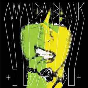 Amanda Blank - I Love You download free