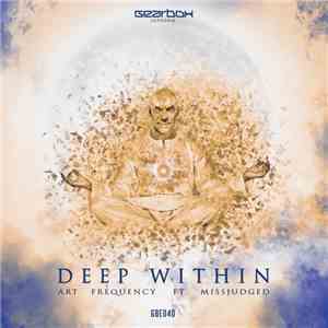 Art Frequency Ft. MissJudged - Deep Within download free