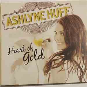 Ashlyne Huff - Heart Of Gold download free