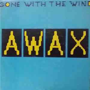 Awax  - Gone With The Wind download free