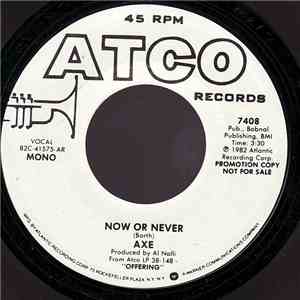 Axe - Now Or Never download free