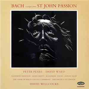 Bach, Peter Pears, David Ward , David Willcocks - Excerpts From St John Passion download free