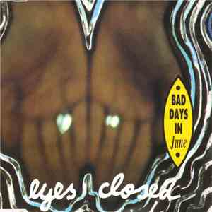 Bad Days In June - Eyes Closed download free