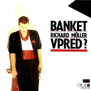 Banket, Richard Müller - Vpred? download free