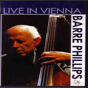 Barre Phillips - Live In Vienna download free