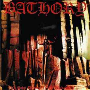 Bathory - Under The Sign Of The Black Mark download free