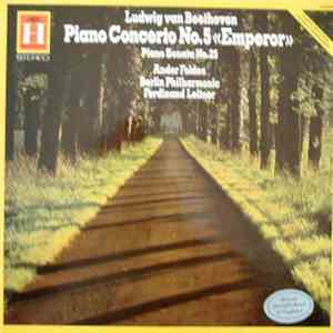 Beethoven, Andor Foldes, Berlin Philharmonic Orchestra, Ferdinand Leitner - Piano Concerto No. 5 "Emperor" And Sonata No. 25 download free