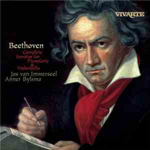 Beethoven, Jos van Immerseel, Anner Bylsma - Complete Sonatas For Pianoforte & Violoncello download free