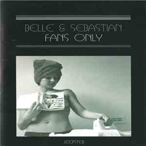 Belle & Sebastian - Fans Only download free