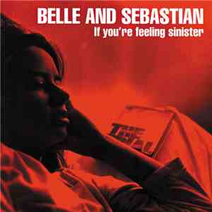Belle And Sebastian - If You're Feeling Sinister download free