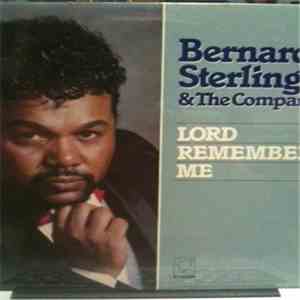 Bernard Sterling & The Company - Lord Remember Me download free