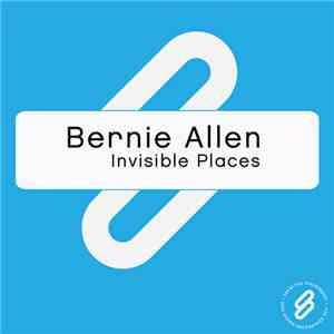Bernie Allen  - Invisible Places download free
