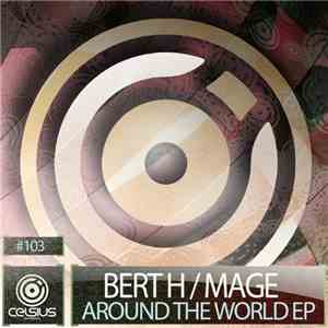 Bert H / Mage - Around The World EP download free