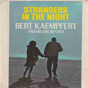 Bert Kaempfert And His Orchestra - Strangers In The Night download free