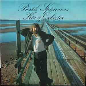 Bertil Spåmans Kör & Orkester - Bertil Spåmans Kör & Orkester download free