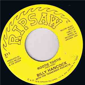 Billy Hancock With The Tennessee Rockets - Rootie Tootie / I Can't Get Be Satisfied download free