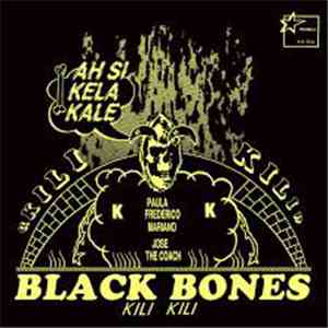 Black Bones  - Kili Kili download free