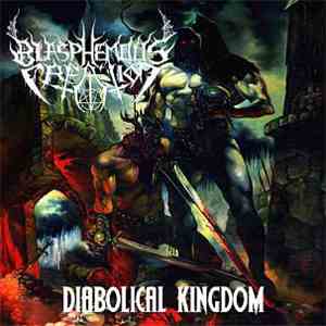 Blasphemous Creation - Diabolical Kingdom download free