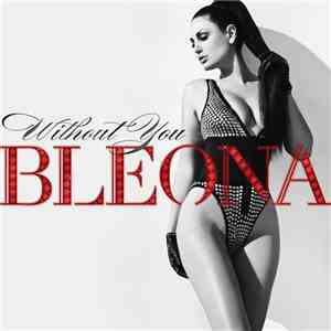 Bleona - Without You download free