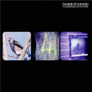 Boards Of Canada - In A Beautiful Place Out In The Country download free