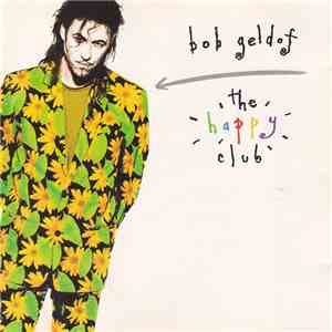 Bob Geldof - The Happy Club download free
