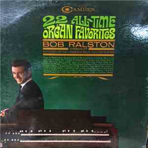 Bob Ralston  - 22 All-Time Organ Favorites download free
