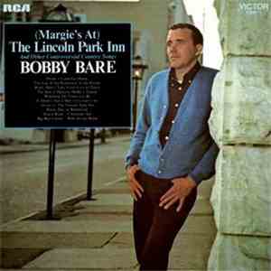 Bobby Bare - (Margie's At) The Lincoln Park Inn And Other Controversial Country Songs download free