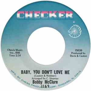 Bobby McClure - Baby, You Don't Love Me download free
