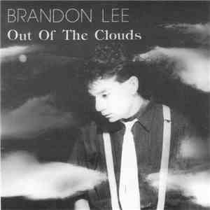 Brandon Lee - Out of the Clouds download free