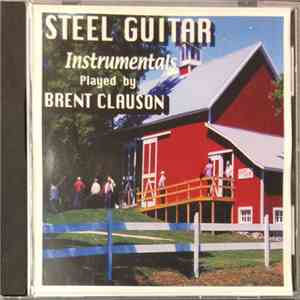 Brent Clauson - Steel Guitar Instrumentals download free