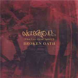 Broken Oath / Eviscerate AD - What Lies Ahead (Split) download free