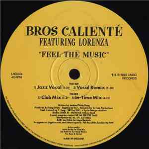Bros Calienté Featuring Lorenza  - Feel The Music download free