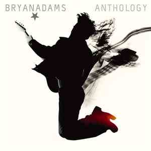 Bryan Adams - Anthology download free