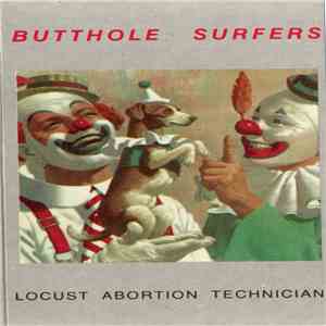 Butthole Surfers - Locust Abortion Technician download free