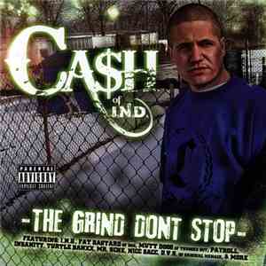 Ca$h  Of I.N.D.  - The Grind Don't Stop download free