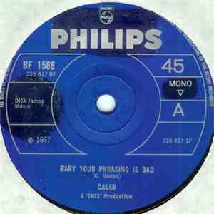 Caleb - Baby Your Phrasing Is Bad / A Woman Of Distinction download free