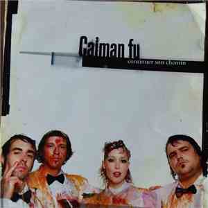Caïman Fu - Continuer son chemin (2 versions) download free
