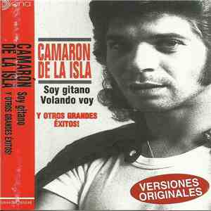 Camaron De La Isla - Soy Gitano Y Otros Grandes Éxitos! download free