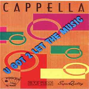 Cappella - U Got 2 Let The Music download free