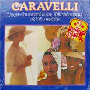 Caravelli - Tour Du Monde En 80 Minutes Et 24 Succès download free