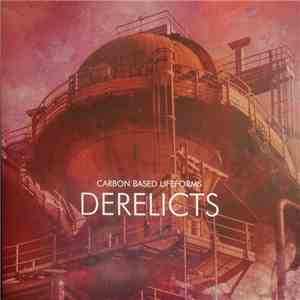 Carbon Based Lifeforms - Derelicts download free